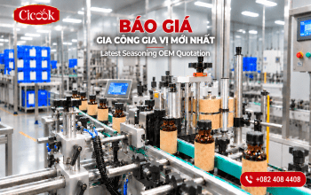 Báo Giá Gia Công Gia Vị ODM/OEM Mới Nhất: 5 Chi Phí Cấu Thành Chủ Nhãn Hàng Cần Biết