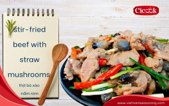 How to make tender and aromatic stir-fried beef with straw mushrooms with Cicook chefs